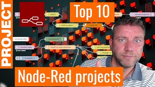 My Top 10 Node Red Projects [upl. by Aicilet]