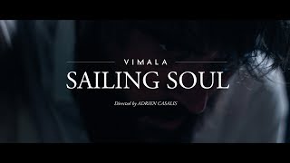 Vimala  Sailing Soul Official Video [upl. by Bellew]