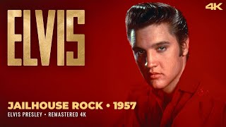 Elvis Presley • Jailhouse Rock 1957 • Remastered 4K [upl. by Samira]