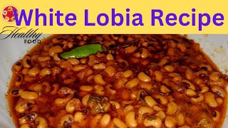 How to make White LobiasalanRecipeHealthy Food by Saleena [upl. by Litnahs]