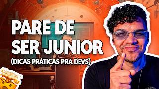 Dicas pra sair do junior e evoluir como dev [upl. by Sauveur]