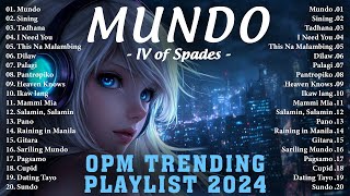 Mundo  IV of Spades Sining Lyrics 💗 Best OPM Tagalog Love Songs  OPM Tagalog Top Songs 2024 [upl. by Mccallum]