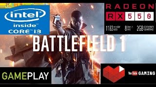 Battlefield 1  Intel Core i3 6100  AMD Sapphire Radeon RX 550 2GB GDDR5  Gameplay [upl. by Nossah]