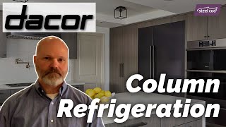 Dacor  Column refrigeration features and options [upl. by Schroth798]