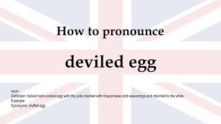 How to pronounce deviled egg  meaning [upl. by Nyleimaj]