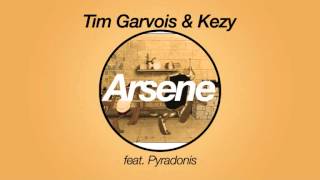 Electro Tim Garvois amp Kezy feat Pyradonis  Arsene [upl. by Mathilda]