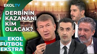 Galatasaray  Beşiktaş Derbisinin Kazananı Kim Olacak  EKOL FUTBOL EKSRA [upl. by Ajed]