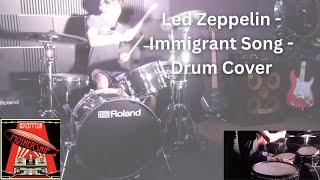 Led Zeppelin  Immigrant Song  Drum Cover [upl. by Clein714]