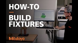 HowTo Assemble Fixtures  Mitutoyo Fixture Builder [upl. by Noroj]