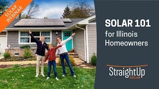 WEBINAR Solar 101 for Illinois Homeowners [upl. by Quickel]