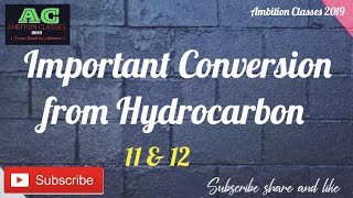 Conversation of Hydrocarbons Class 11 amp12 chemistrycbseboard ambitionclasses2019 Board level😊😊 [upl. by Dibb70]