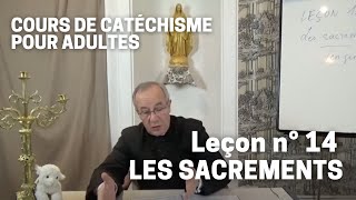 Catéchisme 1432  Les Sacrements [upl. by Fonville]