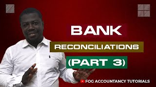 BANK RECONCILIATIONS PART 3 [upl. by Hesketh]