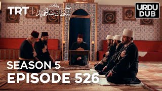 Payitaht Sultan Abdulhamid Episode 526  Season 5 [upl. by Remmos]