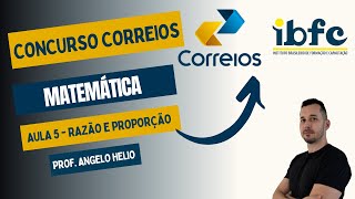 Razão e Proporção  Concurso Correios  Matemática para IBFC [upl. by Karry347]