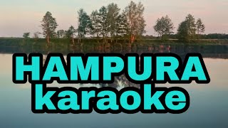 Hampura karaoke tanpa vokal [upl. by Aihsal]