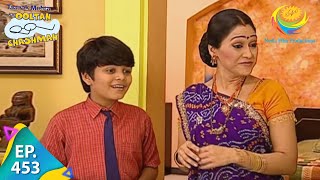 Taarak Mehta Ka Ooltah Chashmah  Episode 453  Full Episode [upl. by Severn]