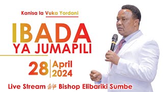 🔴LIVE  SUNDAY SERVICE  IBADA YA JUMAPILI  KANISA LA VUKA YORDANI  28 APRIL 2024 [upl. by Ahtela]