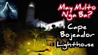 NIGHT RIDE at CAPE BOJEADOR LIGHTHOUSE MAY NAGPARAMDAM [upl. by Einiar]