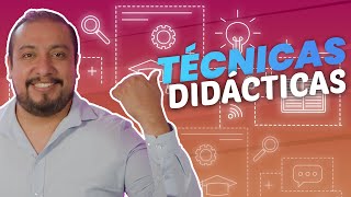 🟠 TÉCNICAS DIDÁCTICAS 🤔 ¿Cuál utilizar   3 Ejemplos Fáciles 📚 [upl. by Eiramanad]