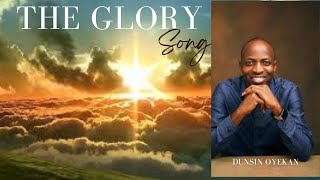 THE GLORY SONG  Dunsin Oyekan [upl. by Suoicerpal]