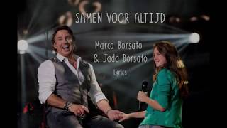 Marco Borsato Samen voor altijd  Lyrics [upl. by Anerb467]