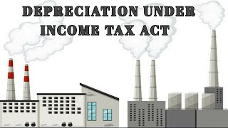 Depreciation Under Income Tax Act  By CS Rohit Kumar LawDecoded [upl. by Laughry]