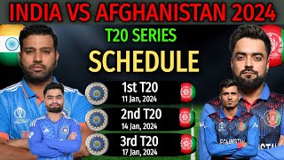 India vs Afghanistan T20 Series 2024  All Matches Full Schedule  Date Time Venue Announced [upl. by Gnirol]