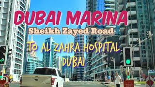 Dubai Marina Sheikh Zayed Road To Al Zahra Hospital Dubai [upl. by Osnola]