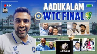 Aadukalam WTC Final 2023  India vs Australia  Kennington Oval  R Ashwin [upl. by Mahgirb394]