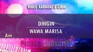 Karaoke Dingin  Wawa Marisa Tanpa Vokal [upl. by Gretna748]