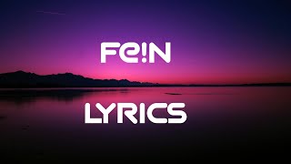 Fein Song Lyrics [upl. by Nilknarf822]