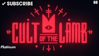 GodHood Cult Of The Lamb Platinum68 [upl. by Brentt]