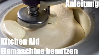 Kitchen Aid Eismaschine benutzen an einer Kitchen Aid Artisan Küchenmaschine Anleitung [upl. by Lodie]