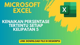 Kenaikan Persentase Tertentu Setiap Kelipatan 5 pada Microsoft Excel [upl. by Nadaba]