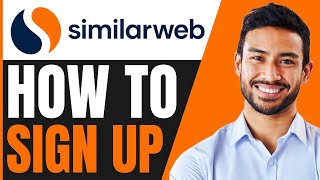 How To SIGN UP Similarweb QUICK amp EASY 2024 [upl. by Dray685]