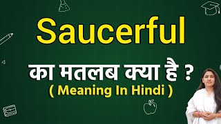 Saucerful meaning in hindi  Saucerful ka matlab kya hota hai  Word meaning [upl. by Nlocnil]