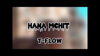 TFLOW  hana mchit Slowed amp Reverb  BASS  PAROLES [upl. by Lewes]