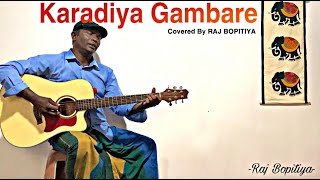 Karadiya Gambare  Covered By Raj Bopitiya [upl. by Grethel284]