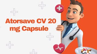 Atorsave CV 20 mg Capsule [upl. by Sesiom]