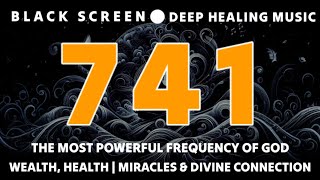 741 Hz Solfeggio Frequency REMOVE TOXINS amp NEGATIVITY  Spiritual Enlightenment  DEEP SLEEP MUSIC [upl. by Lear]