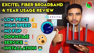 Excitel Fiber Broadband 4 Year Usage Review  Low Price Speed FUP Downtime Installation amp More 🤩 [upl. by Ellenod]