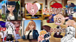 ◇ MLB REACT TO MARINETTE AS POWER 《GACHA CLUB 》1\ ◇ [upl. by Brogle]