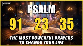 🙏NIGHT PRAYER PSALM 91 PSALM 23 PSALM 35 THE MOST POWERFUL PRAYERS TO CHANGE YOUR LIFE [upl. by Yojenitsirk]