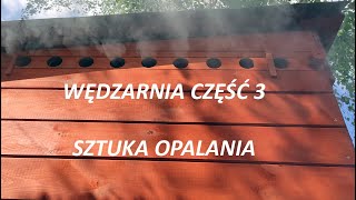 Vlog „Wędzarnia cz 3 – sztuka opalania” GEN eralnie wędzarnie Najważniejszy element wędzenia [upl. by Anneehs]