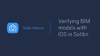 Verifying BIM models with IDS in Solibri Everything you need to know [upl. by Alilak290]