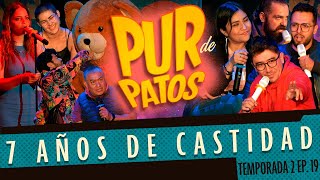 7 años de c4stid4d  Pur de Patos 22 T2 Ep19 [upl. by Rutherfurd384]