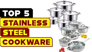 Top 5 Stainless Steel Cookware Sets 2024  Elevate Your Culinary Journey [upl. by Anisamoht708]