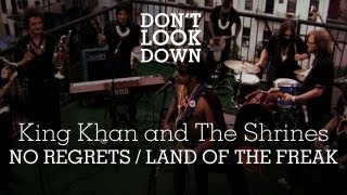 King Khan and the Shrines  No Regrets Land of the Freak  Dont Look Down [upl. by Noyek]