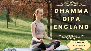 Dhamma Dipa England  Vipassana Meditation Center as taught by S N Goenka [upl. by Festa]